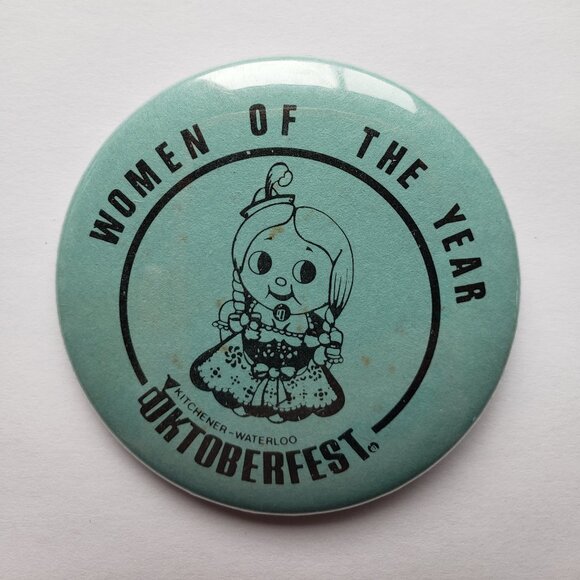 Octoberfest Kitchener Waterloo Women Of The Year Pinback Button Pin - Picture 1 of 2